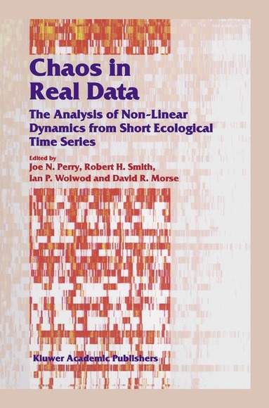 J.N. Perry, R.H. Smith, I.P. Woiwod, D.R. Morse - Chaos in Real Data, Inbunden
