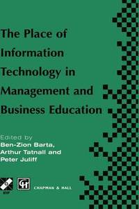 bokomslag The Place of Information Technology in Management and Business Education