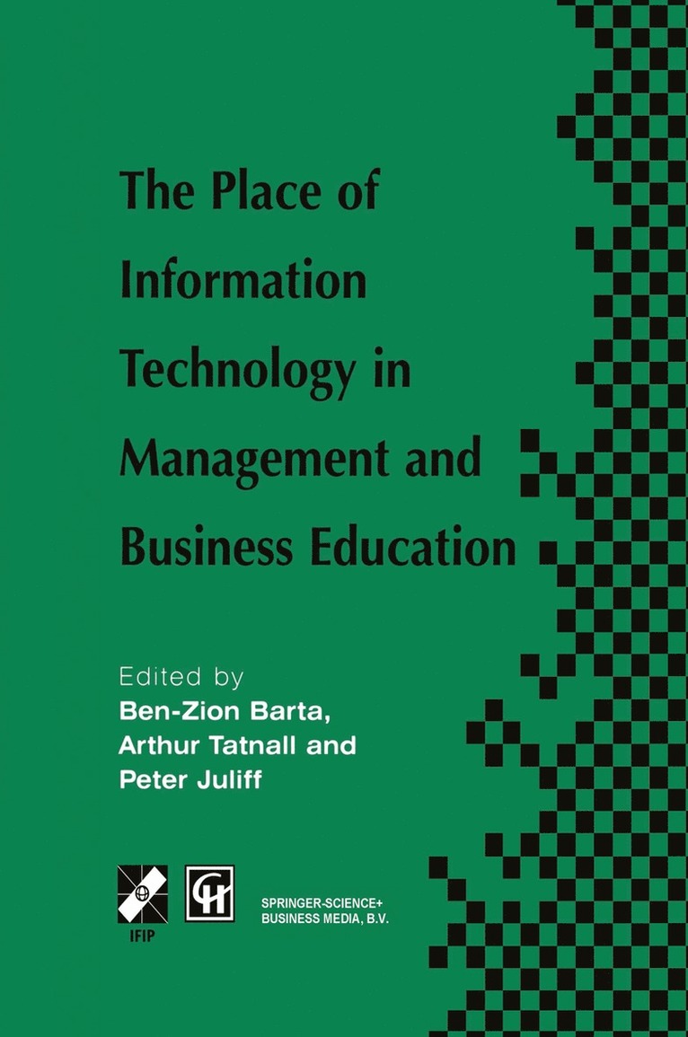 The Place of Information Technology in Management and Business Education 1