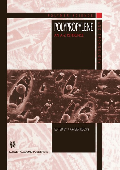 J. Karger-Kocsis - Polypropylene, Inbunden