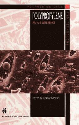 J. Karger-Kocsis - Polypropylene, Inbunden