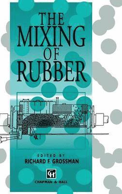 The Mixing of Rubber 1