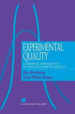 Jiju Antony, Mike Kaye - Experimental Quality, Inbunden