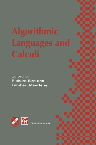 Richard Bird, Lambert Meerkens - Algorithimic Languages and Calculi, Inbunden
