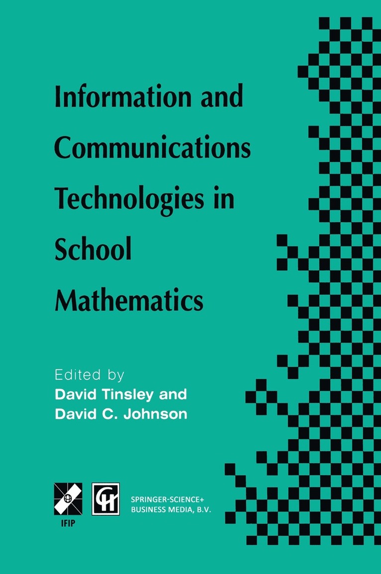 David Tinsley, David B. Johnson, David Johnson - Information and Communications Technologies in School Mathematics, Inbunden