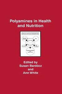 bokomslag Polyamines in Health and Nutrition