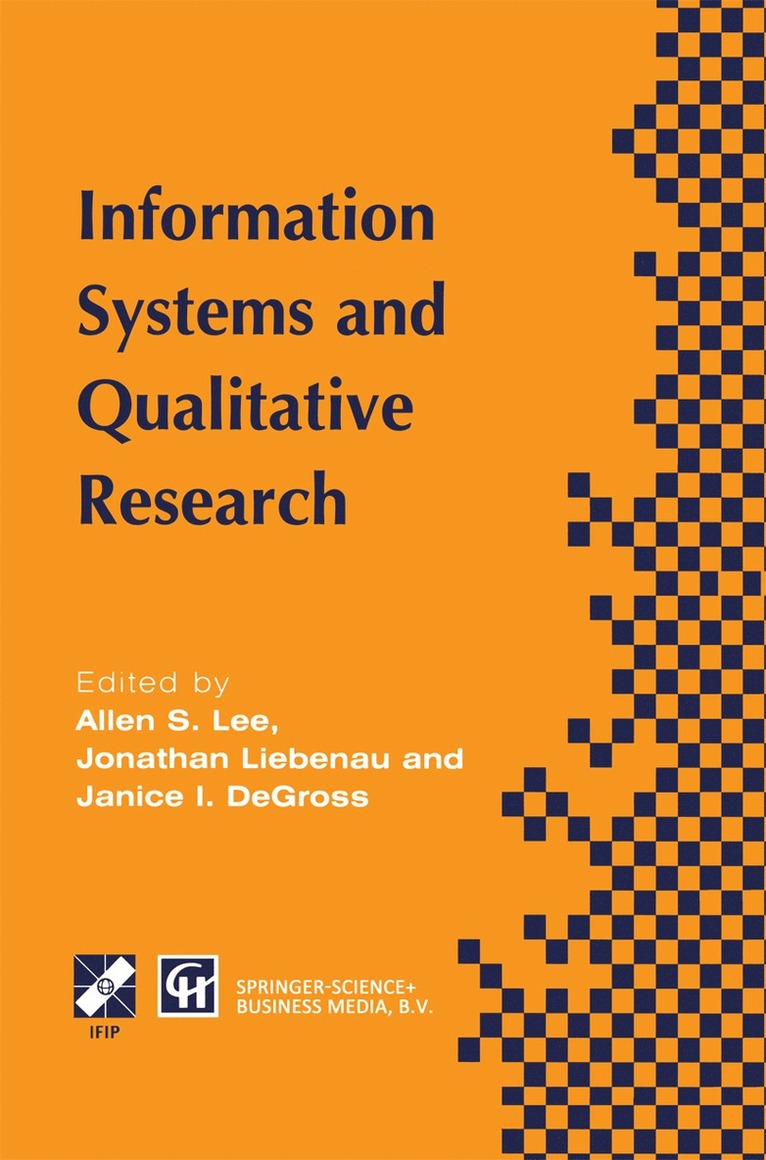 Allen Lee, Jonathon Liebenau, Janice I. DeGross - Information Systems and Qualitative Research, Inbunden