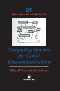 bokomslag Computing Systems for Global Telecommunications