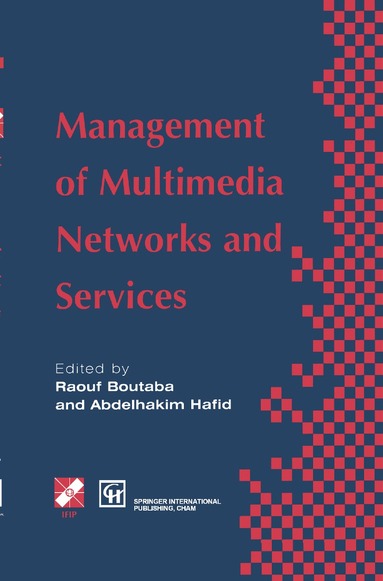 Raouf Boutaba, Abdelhakim Hafid - Management of Multimedia Networks and Services, Inbunden
