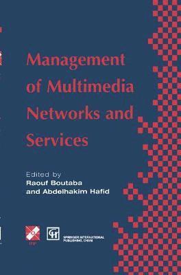 Management of Multimedia Networks and Services 1