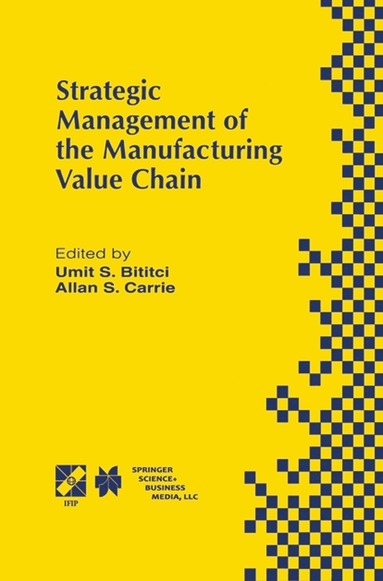 bokomslag Strategic Management of the Manufacturing Value Chain