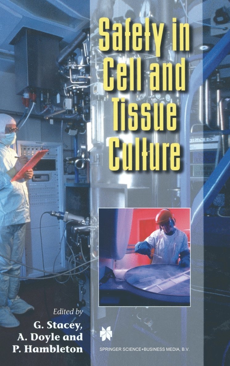 Safety in Cell and Tissue Culture 1