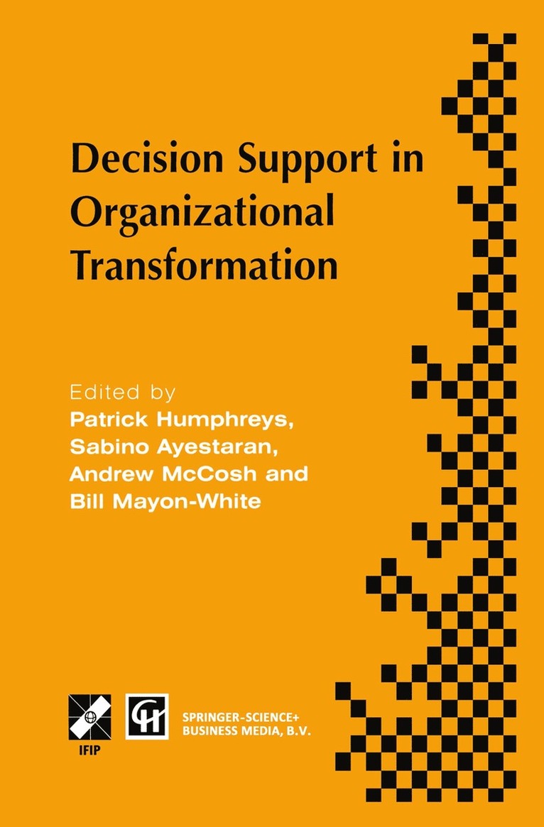 Patrick Humphreys, Sabino Ayestaran, Andrew McCosh, Bill Mayon-White - Decision Support in Organizational Transformation, Inbunden