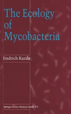 bokomslag The Ecology of Mycobacteria