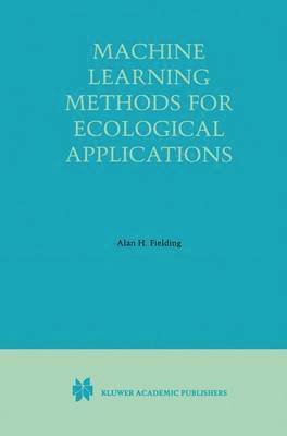 bokomslag Machine Learning Methods for Ecological Applications