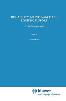 U Dinesh Kumar, John Crocker, J. Knezevic, M El-Haram, U. Dinesh Kumar, M. El-Haram - Reliability, Maintenance and Logistic Support, Inbunden