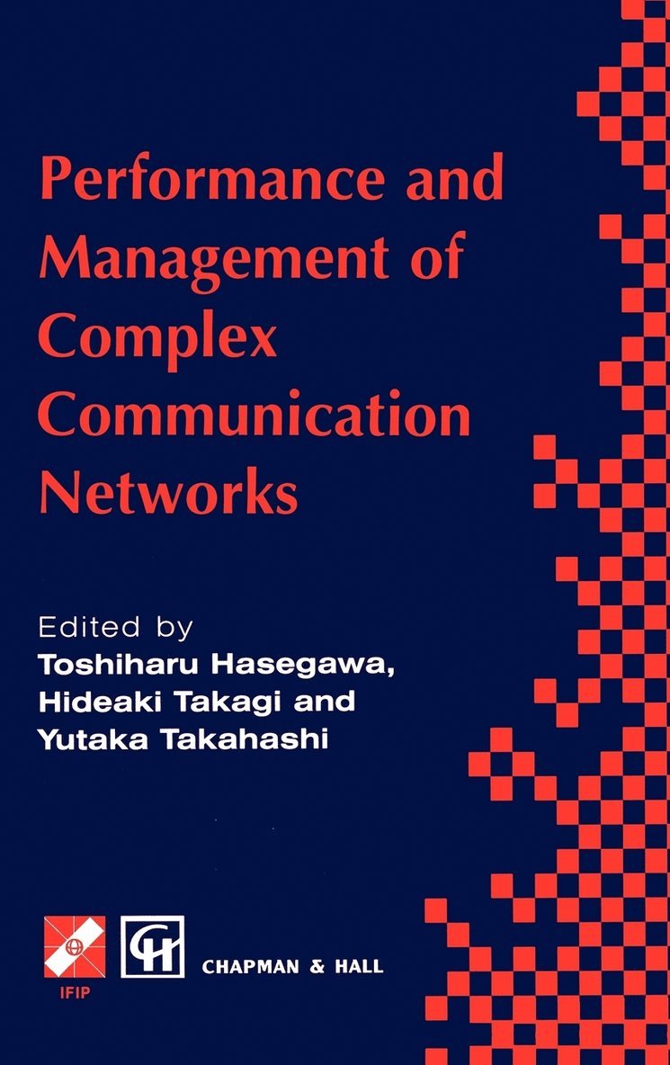 Performance and Management of Complex Communication Networks 1