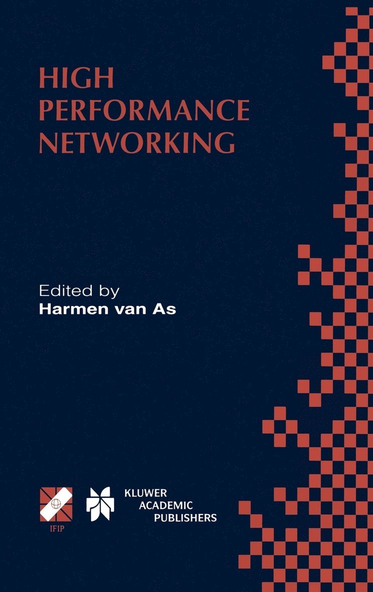 Harmen R Vantional Conference on High P, Harmen Van as, Harmen R. van As, Harmen R. Van as, Harmen R van As - High Performance Networking, Inbunden