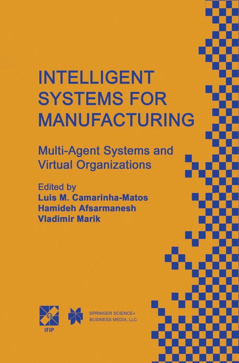 Luis M. Camarinha-Matos, Hamideh Afsarmanesh - Intelligent Systems for Manufacturing, Inbunden