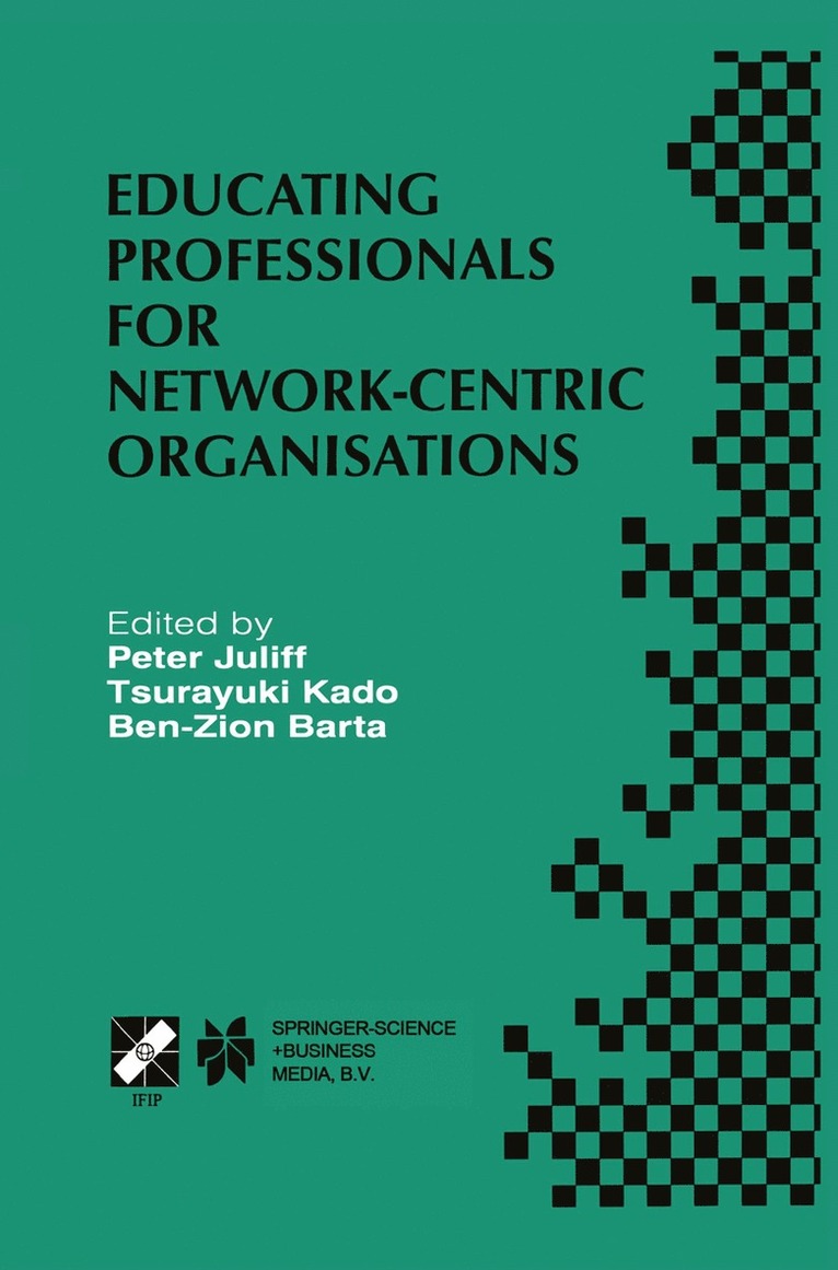 Educating Professionals for Network-Centric Organisations 1