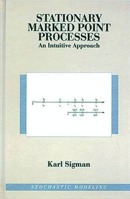 Karl Sigman - Stationary Marked Point Processes, Inbunden