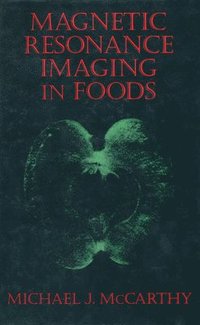 bokomslag Magnetic Resonance Imaging in Foods