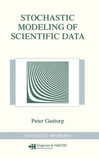 bokomslag Stochastic Modeling of Scientific Data