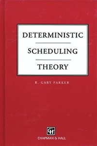bokomslag Deterministic Scheduling Theory