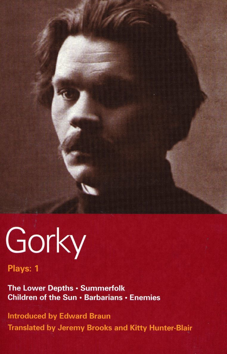 Gorky Plays: 1 1