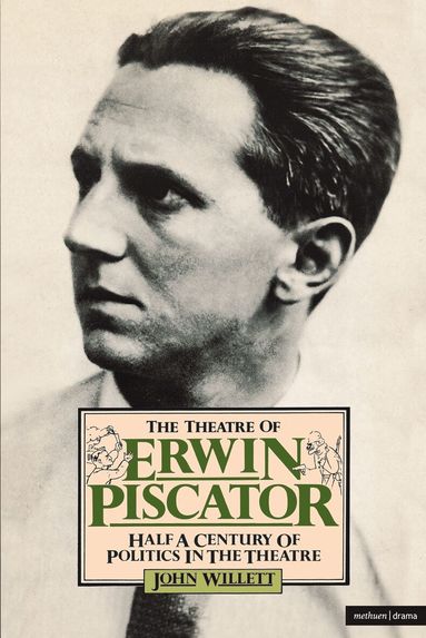 John Willett - Theatre Of Erwin Piscator, Häftad
