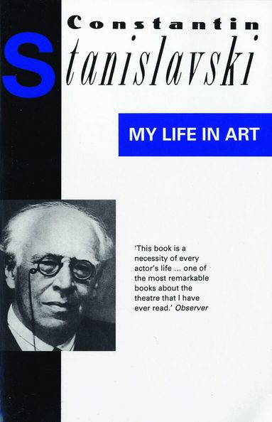 Constantin Stanislavski - My Life In Art, Häftad
