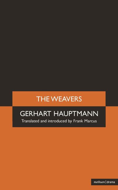Gerhart Hauptmann - Weavers, Häftad
