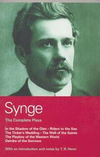 bokomslag Synge: Complete Plays