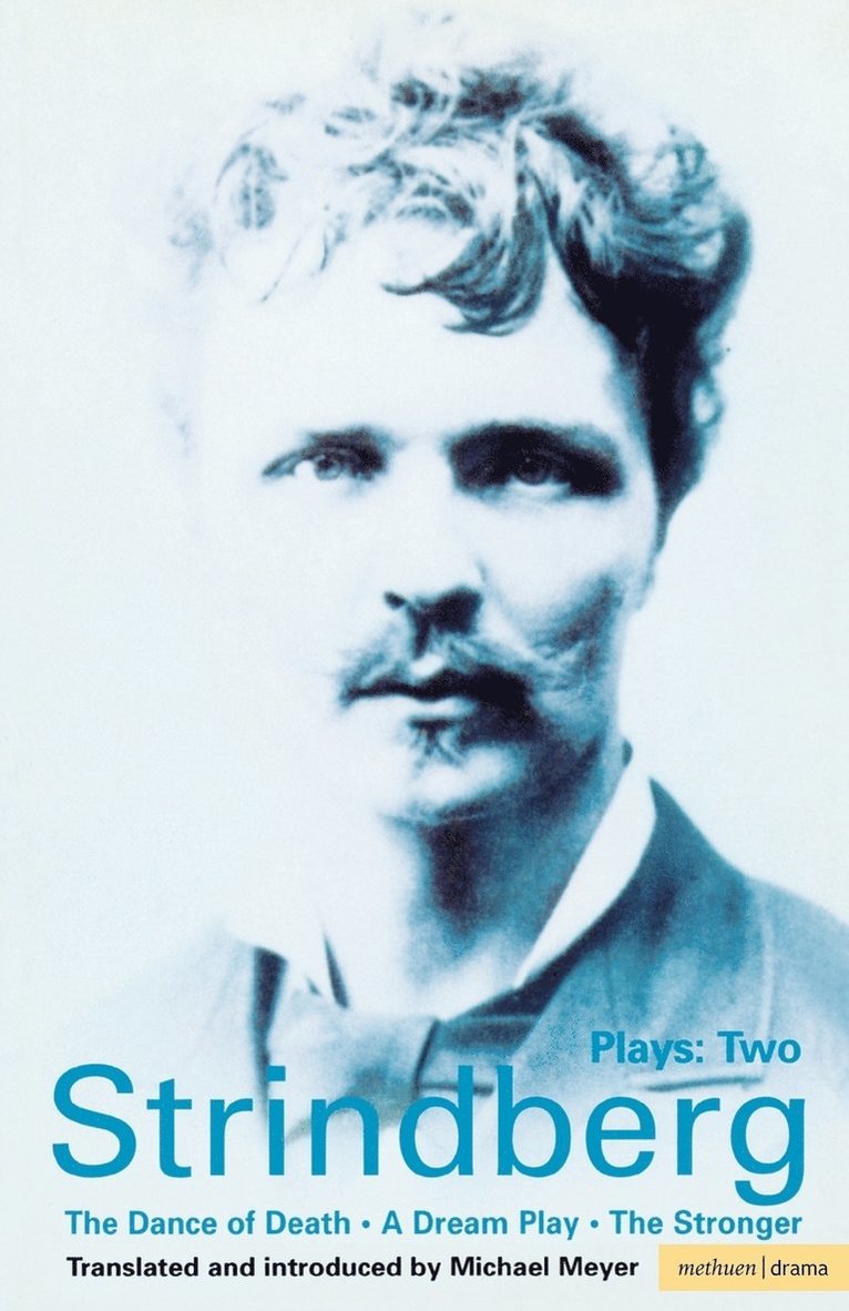 Strindberg Plays: v.2 'Dream Play', 'Dance of Death', 'The Stronger' 1