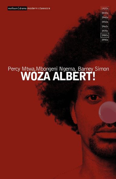 Barney Simon, Mbongeni Ngema, Percy Mtwa - Woza Albert!, Häftad