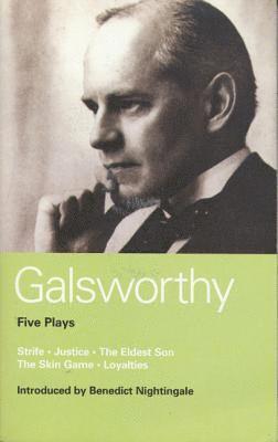Galsworthy Five Plays 1