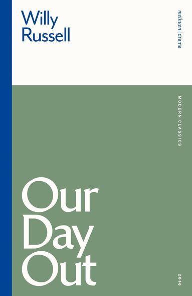 Willy Russell - Our Day Out, Häftad