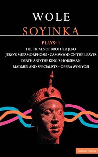 bokomslag Soyinka Plays: v. 1 'Brother Jero'; 'Camwood on the Leaves'; 'Death and the King's Horseman'; 'Madmen and Specialists'; 'Opera Wonyosi'