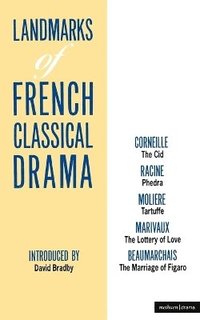 bokomslag Landmarks Of French Classical Drama