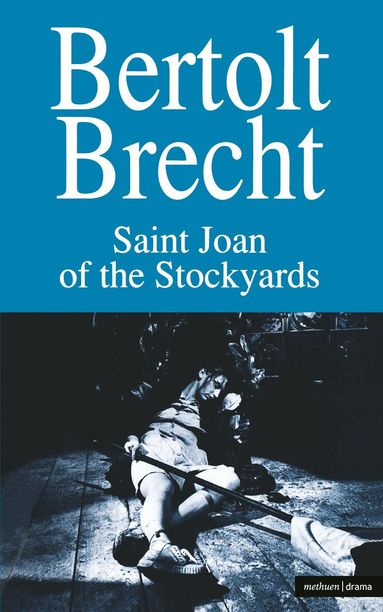 Bertolt Brecht, Ralph Manheim, John Willett - Saint Joan of the Stockyards, Häftad