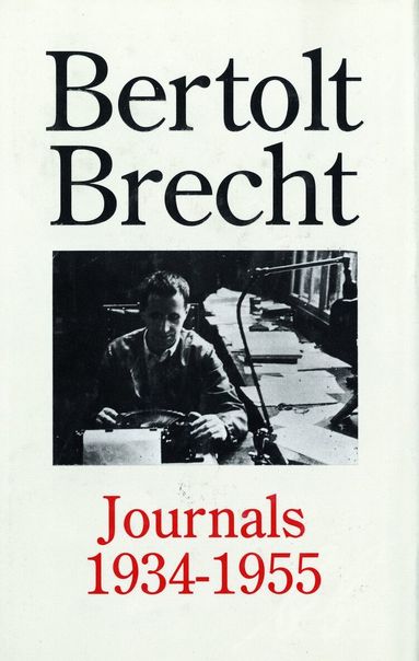 Bertolt Brecht - Bertolt Brecht Journals, 1934-55, Inbunden