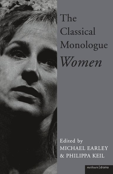 bokomslag The Classical Monologue (W): Women