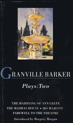 Granville Barker Plays: 2 1