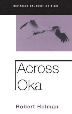 Robert Holman - Across Oka, Häftad