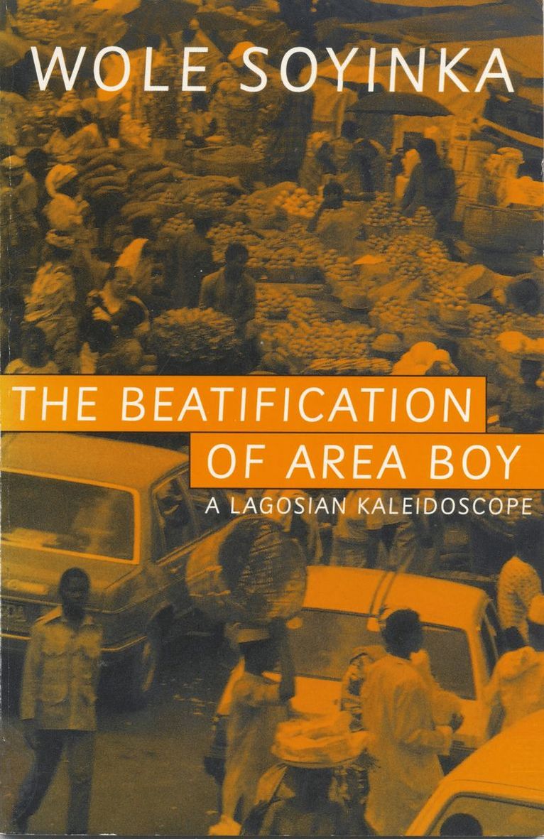 Wole Soyinka - Beatification Of Area Boy, Häftad