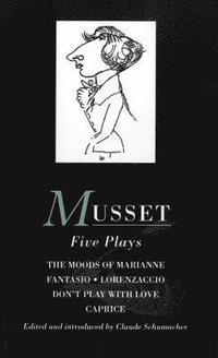 bokomslag Musset: Five Plays