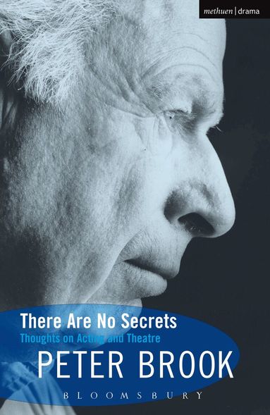 Peter Brook - There Are No Secrets, Häftad