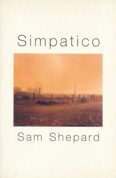 Sam Shepard - Simpatico, Häftad