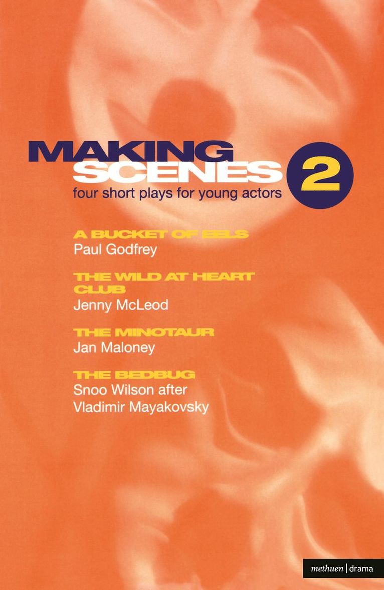 Paul Godfrey, Jenny McLeod, Jan Maloney, Snoo Wilson - Making Scenes 2: Short Plays for Young Actors, Häftad