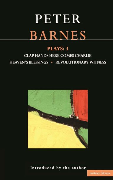 Peter Barnes - Barnes Plays: 3, Häftad
